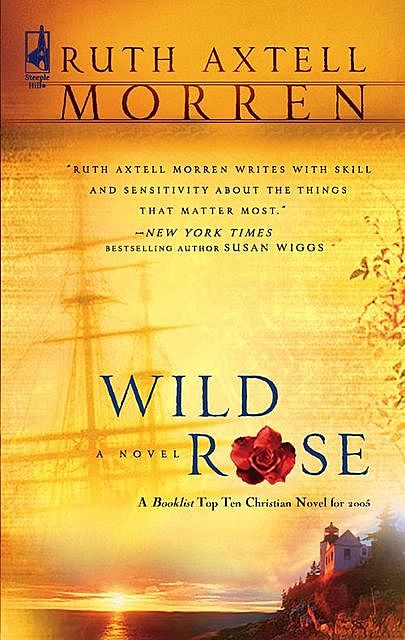 Wild Rose, Ruth Axtell Morren