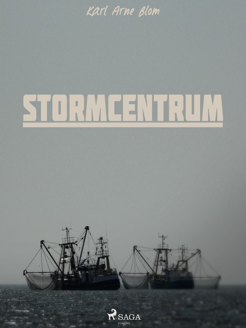 Stormcentrum, Karl Arne Blom
