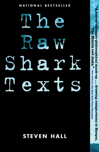 The Raw Shark Texts, Steven Hall