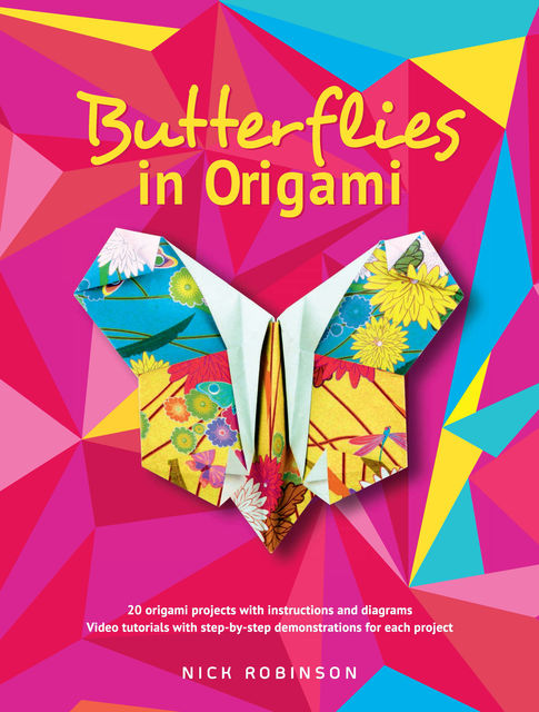 Butterflies in Origami, Nick Robinson