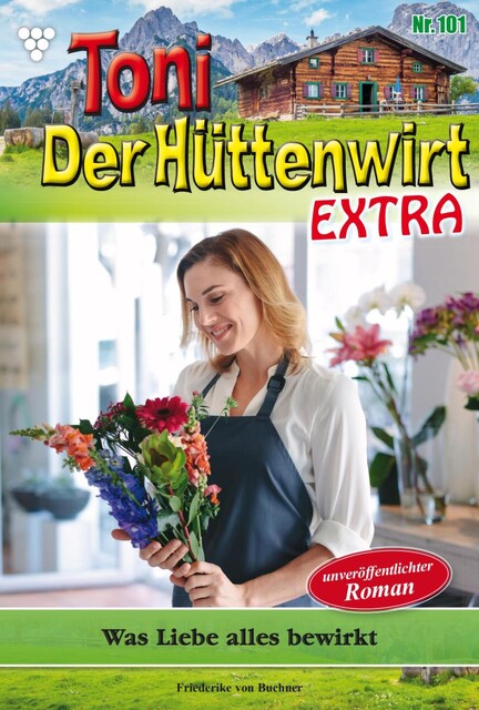 Was Liebe alles bewirkt, Friederike von Buchner