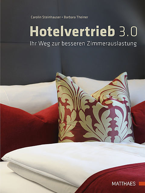 Hotelvertrieb 3.0, Barbara Theiner, Carolin Steinhauser