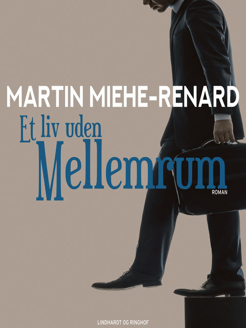 Et liv uden mellemrum, Martin Miehe Renard