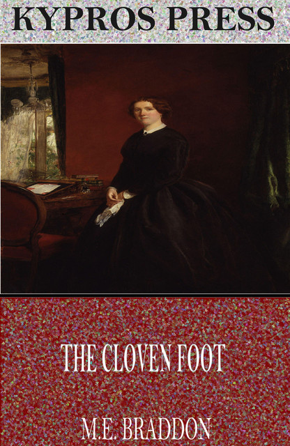 The Cloven Foot, Mary Elizabeth Braddon