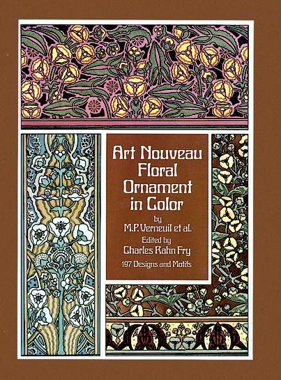 Art Nouveau Floral Ornament in Color, Francis A.Davis, Maurice P.Verneuil