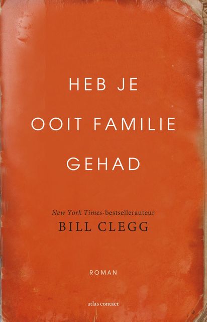 Heb je ooit familie gehad, Bill Clegg
