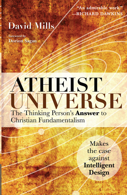 Atheist Universe, David Mills