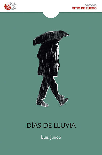 Días de lluvia, Luis Junco