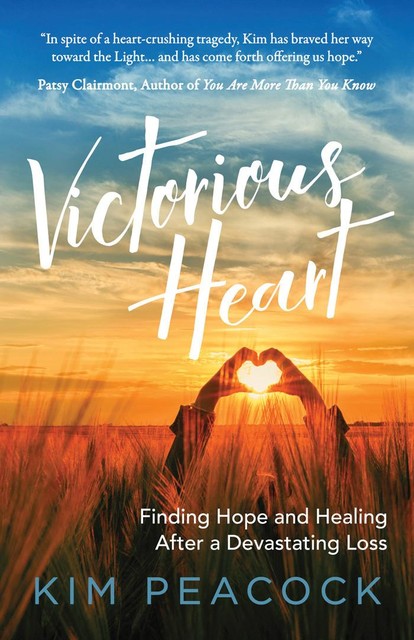 Victorious Heart, Kim Peacock