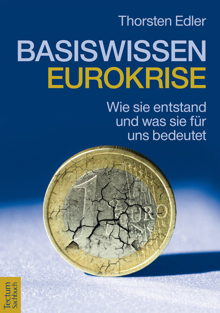 Basiswissen Eurokrise, Thorsten Edler