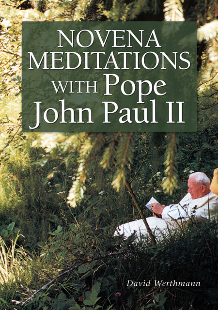 Novena Meditations With Pope John Paul II, David Werthmann
