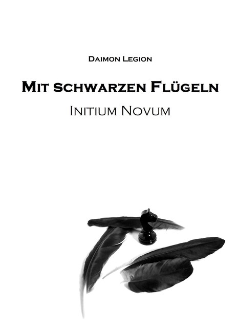 Mit schwarzen Flügeln, Daimon Legion
