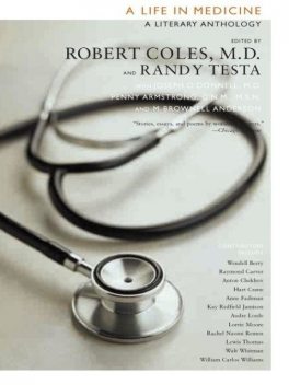 A Life in Medicine, Robert Coles, Randy Testa