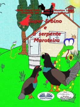 Super-Erbino E A Serpente Maroteira, Maria Grazia Gullo, Massimo Longo, Alfio Longo