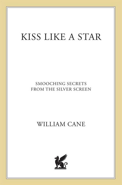 Kiss Like a Star, William Cane