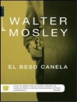 Beso Canela, Walter Mosley