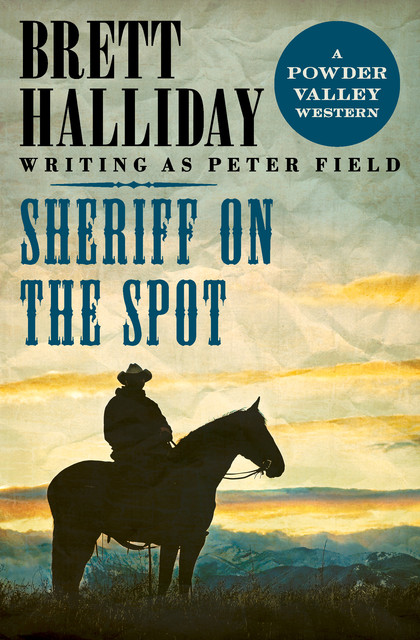 Sheriff on the Spot, Brett Halliday
