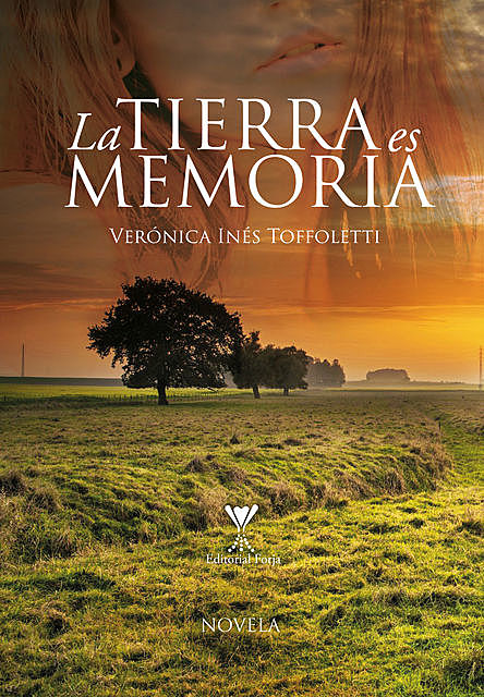 La tierra es memoria, Verónica Toffoletti