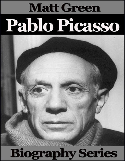 Pablo Picasso – Biography Series, Matt Green