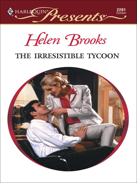 The Irresistible Tycoon, Helen Brooks