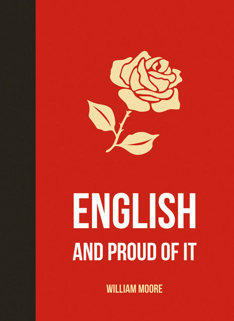 English and Proud of It, William Moore