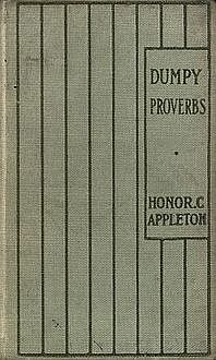 Dumpy Proverbs / Dumpy Books for Children #24, Honor C.Appleton