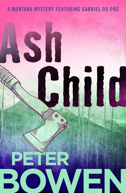 Ash Child, Peter Bowen