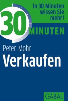30 Minuten Verkaufen, Peter Mohr