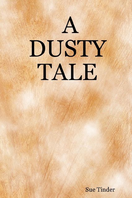A Dusty Tale, Sue Tinder