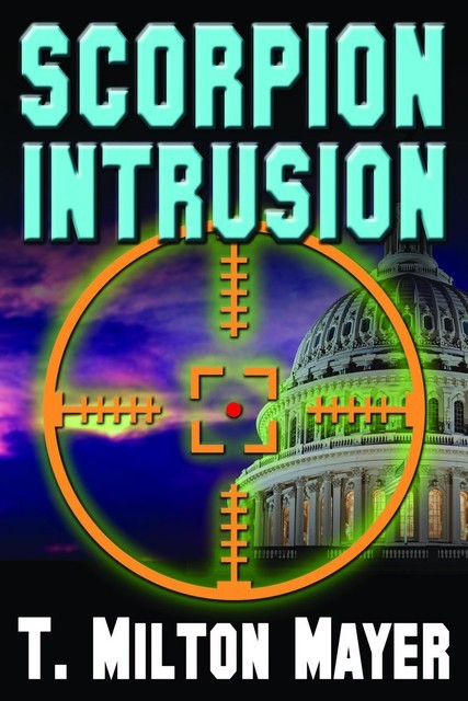 Scorpion Intrusion, T. Milton Mayer