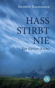 Hass stirbt nie, Steintór Rasmussen