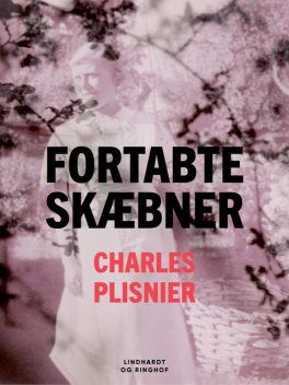 Fortabte skæbner, Charles Plisnier