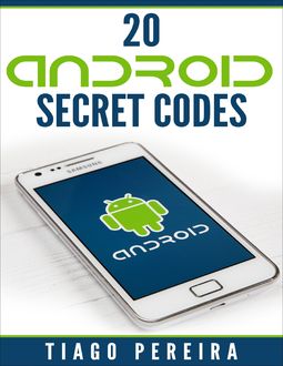 20 Android Secrets, Tiago Pereira