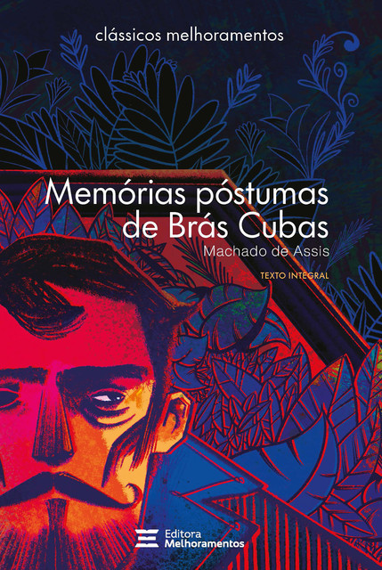 Memórias Póstumas de Brás Cubas, Machado De Assis