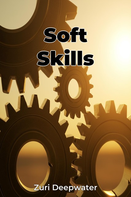 Soft Skills, Zuri Deepwater