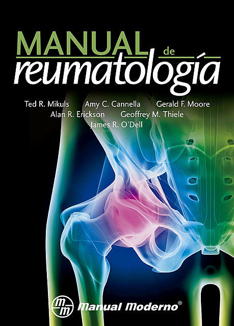 Manual de Reumatología, Gerald F. Moore, James R. O´Dell, Ted R. Mikuls
