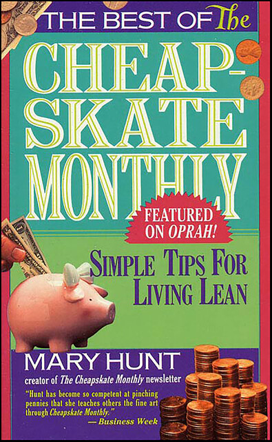 The Best of The Cheapskate Monthly, Mary Hunt
