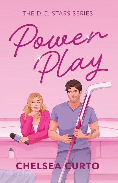 Power Play: A Grumpy Sunshine Marriage of Convenience Romance (D.C. Stars Book 2), Chelsea Curto