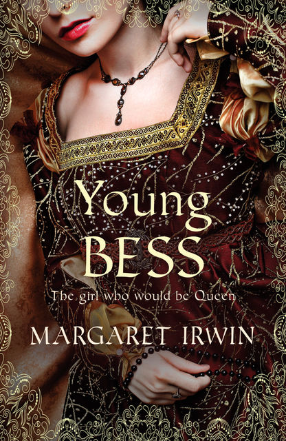 Young Bess, Margaret Irwin
