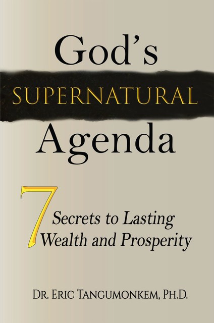 God's Supernatural Agenda, Eric Tangumonkem