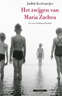 Het zwijgen van Maria Zachea, Judith Koelemeijer