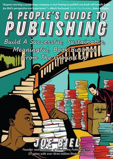 People's Guide to Publishing, Joe Biel