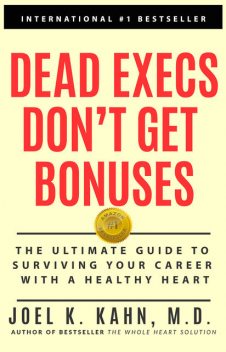 Dead Execs Don't Get Bonuses, Joel K.Kahn