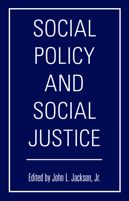 Social Policy and Social Justice, John Jackson