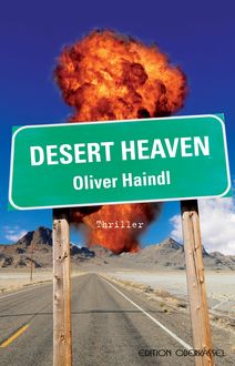 Desert Heaven, Oliver Haindl