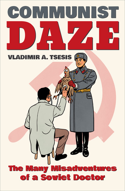 Communist Daze, Vladimir A. Tsesis