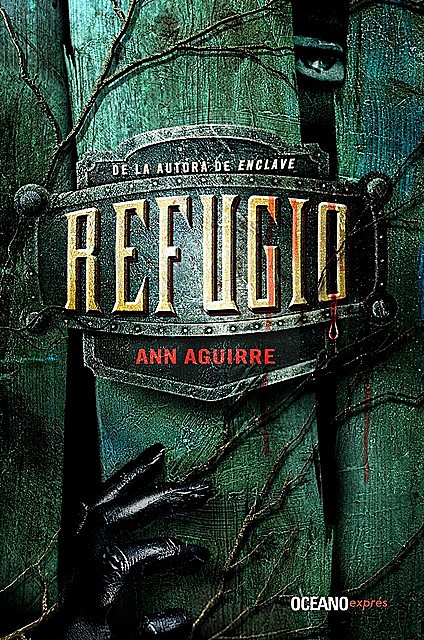 Refugio, Ann Aguirre