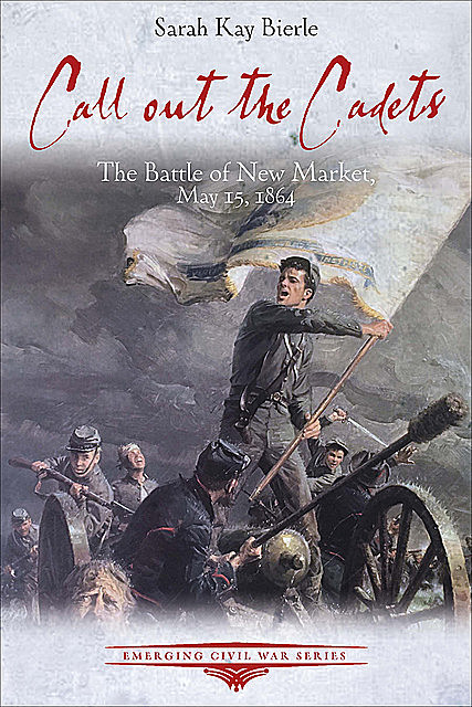 Call Out the Cadets, Sarah Kay Bierle
