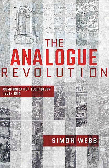The Analogue Revolution, Simon Webb