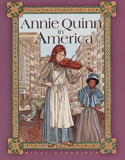 Annie Quinn in America, Mical Schneider